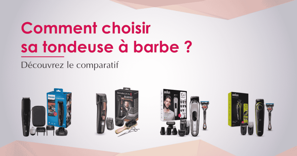 Meilleure tondeuse barbe : Comparatif 2025 et Promo