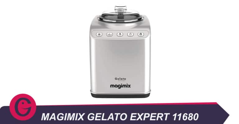 Magimix Gelato Expert 11680 : que vaut cette sorbetière ? Avis & Prix