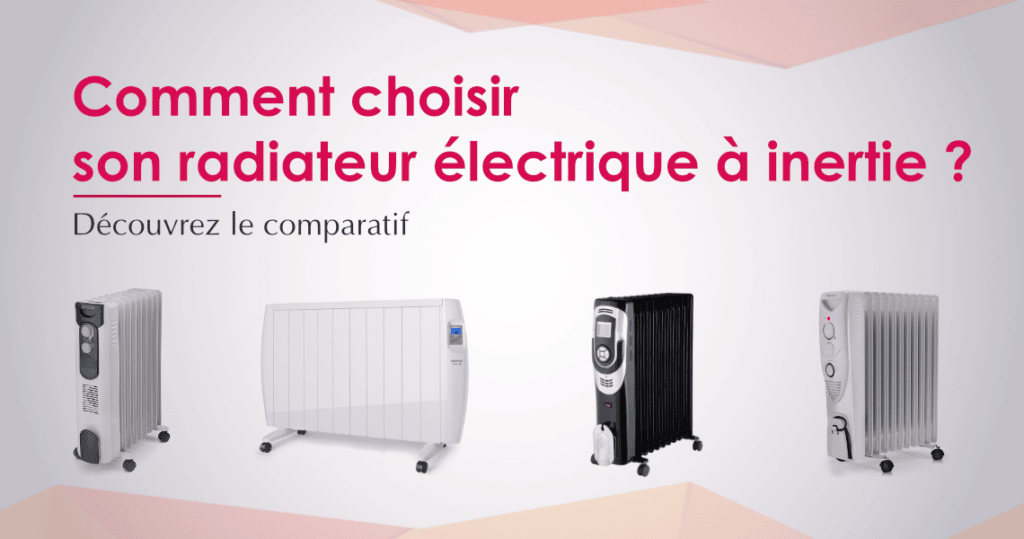 Le meilleur radiateur électrique à inertie Comparatif, Avis et Guide d’achat 2024