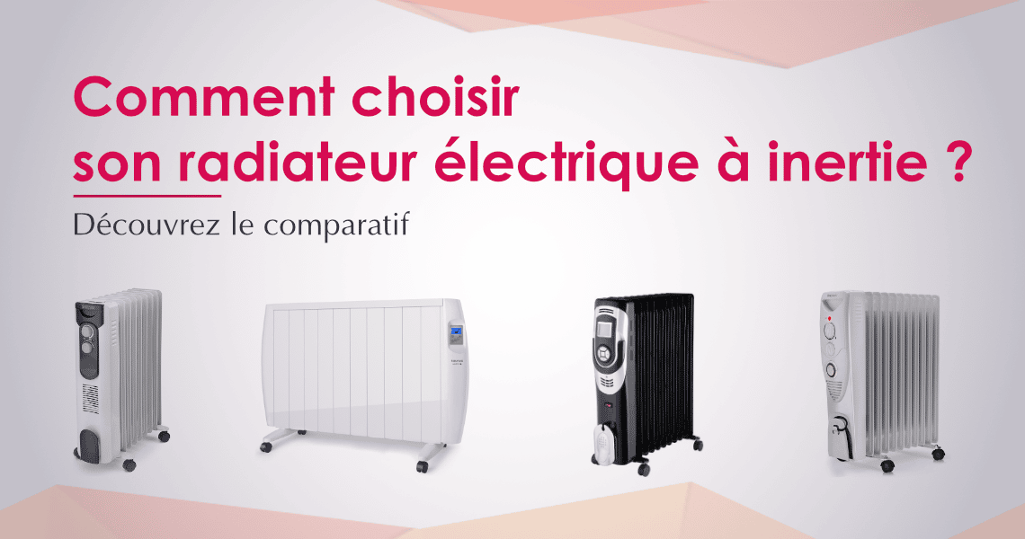 Le meilleur radiateur électrique à inertie : Comparatif, Avis et