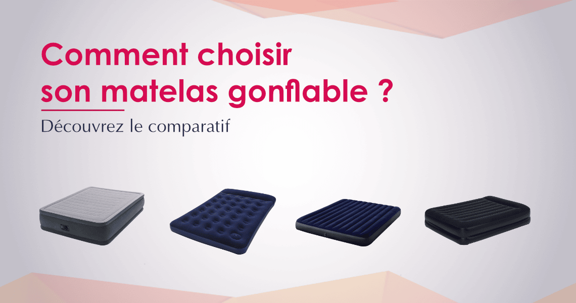 Meilleurs Matelas Gonflables : Comparatif et Guide d'achat (2024)